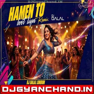 Hamen To Loot Liya Recreated Version Classic Qawwali Vibes Remix DJ Dalal London